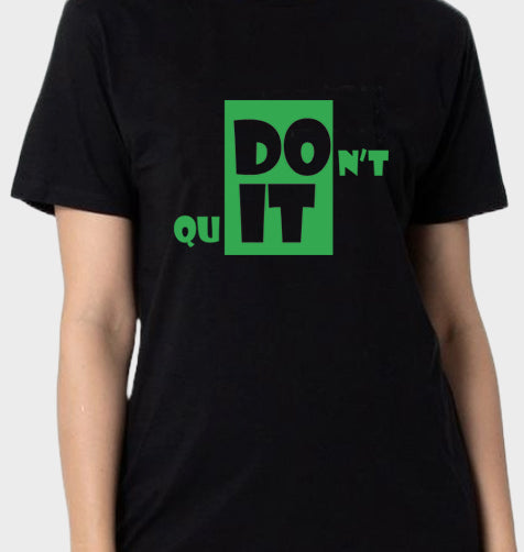 Women's Graphic Printed Premium Cotton Biowash T-Shirt Maroon and Black Color - Dont Quit Graphic Unisex Tee