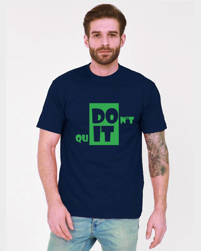 Men's Graphic Printed Premium Cotton Biowash T-Shirt - Dont Quit Graphic Unisex Tee