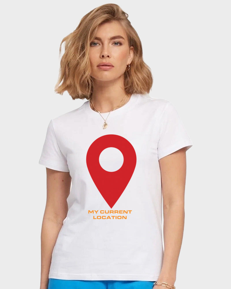 Women's Graphic Printed Premium Cotton White Color T-Shirt - My current Location Graphic Unisex Tee