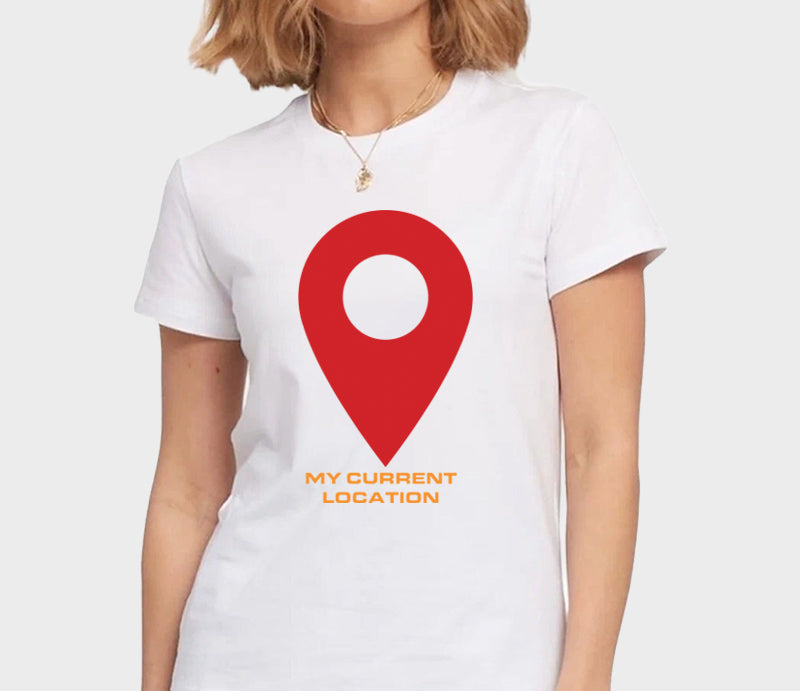 Women's Graphic Printed Premium Cotton White Color T-Shirt - My current Location Graphic Unisex Tee