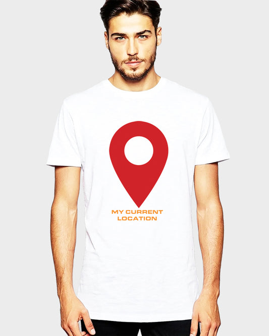 Men's Graphic Printed Premium Cotton White Color T-Shirt - My current Location Graphic Unisex Tee